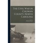 The Civil War in Chowan County, North Carolina - Hardcover