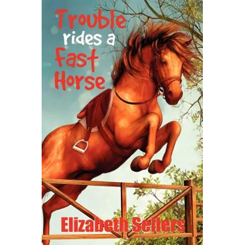 Trouble Rides a Fast Horse - Paperback