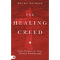 The Healing Creed - Hardcover