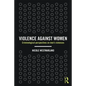 Violence against Women: Criminological perspectives on men's violences - Paperback