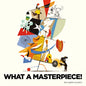 What a Masterpiece! - Hardcover