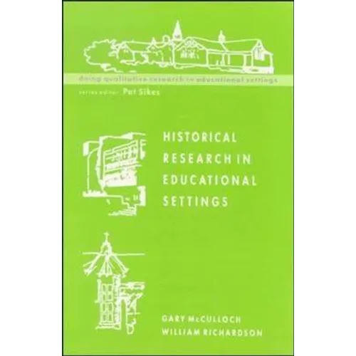 Historical Research in Educational Settings - Paperback