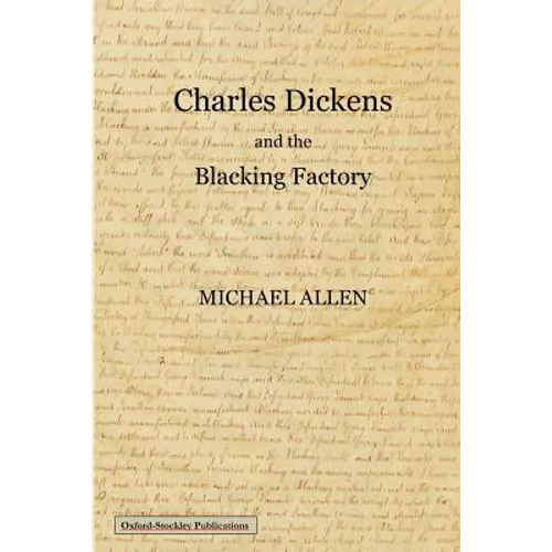 Charles Dickens and the blacking factory - Paperback