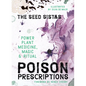 Poison Prescriptions: Power Plant Medicine, Magic & Ritual - Hardcover