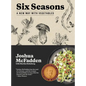 Six Seasons: A New Way with Vegetables - Hardcover