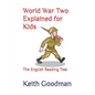 World War Two Explained for Kids: The English Reading Tree - Paperback