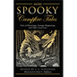 More Spooky Campfire Tales: Tales Of Hauntings, Strange Happenings, And Other Local Lore - Paperback