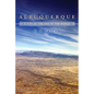 Albuquerque: A City at the End of the World - Paperback