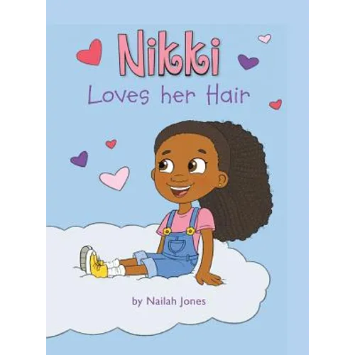 Nikki Loves Her Hair - Hardcover