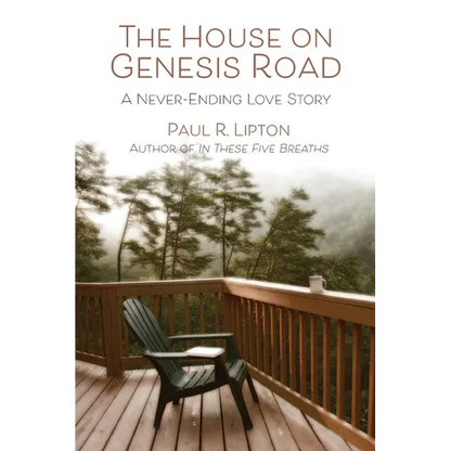 The House on Genesis Road: A Never-Ending Love Story - Paperback