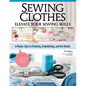 Sewing Clothes - Elevate Your Sewing Skills: A Master Class in Finishing, Embellishing, and the Details - Paperback