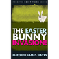 The Easter Bunny Invasion! - Paperback