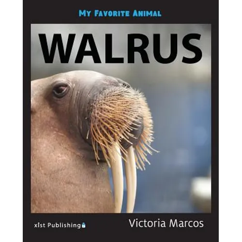 My Favorite Animal: Walrus - Paperback