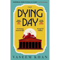 The Dying Day - Hardcover