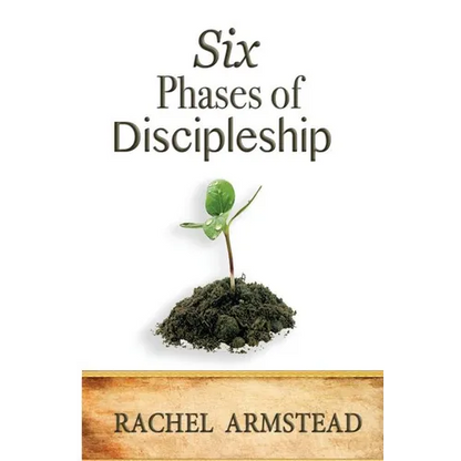 Six Phases Of Discipleship - Paperback
