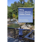 Hiking Intown Atlanta's Hidden Forests: Inside and on the Perimeter - Paperback