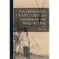 The Experiences of Five Christian Indians of the Pequod Tribe [microform] - Paperback