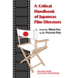 A Critical Handbook of Japanese Film Directors: From the Silent Era to the Present Day - Paperback