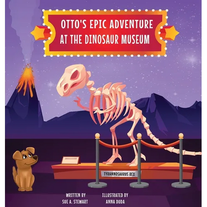 Otto's Epic Adventure at the Dinosaur Museum - Hardcover