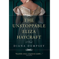 The Unstoppable Eliza Haycraft - Hardcover