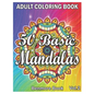 50 Basic Mandalas: An Adult Coloring Book with Fun, Simple, Easy, and Relaxing for Boys, Girls, and Beginners Coloring Pages (Volume 2) - Paperback