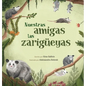 Nuestras amigas las zarigüeyas - Hardcover