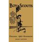 The Boy Scouts Original 1910 Handbook: The Early-Version Temporary Manual For Use During The First Year Of The Boy Scouts - Hardcover