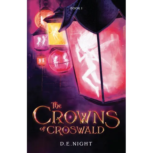 The Crowns of Croswald Book 1 Revised - Paperback