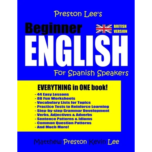 Preston Lee's Beginner English For Spanish Speakers (British Version) - Paperback