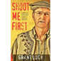 Shoot Me First: A Cattleman in Taliban Country. Twenty-Four Years in the Hotspots of Pakistan and Afghanistan. - Paperback