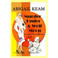 Murder Under A Wolf Moon: A 1930s Mona Moon Historical Cozy Mystery Book 5 - Paperback