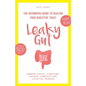 Leaky Gut: The Beginners Guide to Healing Your Digestive Tract - Paperback