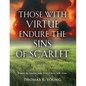 Those With Virtue Endure The Sins of Scarlet - Paperback