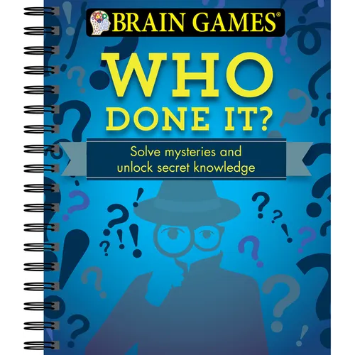 Brain Games - Who Done It?: Solve Mysteries and Unlock Secret Knowledge - Spiral