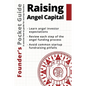 Founder's Pocket Guide: Raising Angel Capital - Paperback