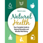 Natural Health: Your Complete Guide to Natural Remedies and Mindful Well-Being - Hardcover
