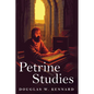 Petrine Studies: Support and Ethical Expressions of Petrine Theology - Paperback