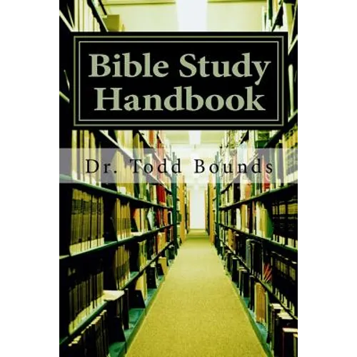 Bible Study Handbook: Tools for Beginners - Paperback