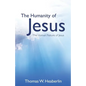 The Humanity of Jesus - Paperback
