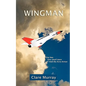 Wingman: One Boy, One Small Town, and the Avro Arrow - Paperback