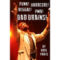 Punk! Hardcore! Reggae! Pma! Bad Brains! - Paperback