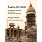 Raking the Ashes, Genealogical Strategies for Pre-1906 San Francisco Research, Second Edition - Paperback