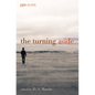 The Turning Aside: The Kingdom Poets Book of Contemporary Christian Poetry - Paperback