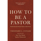 How to Be a Pastor - Hardcover