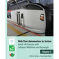 Web Test Automation In Action: Volume 1: Hands-On Exercises with Selenium WebDriver and Playwright - Paperback
