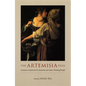The Artemisia Files: Artemisia Gentileschi for Feminists and Other Thinking People - Paperback