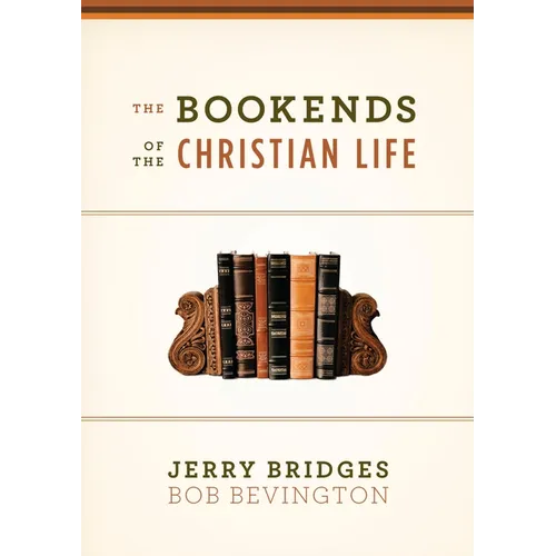 The Bookends of the Christian Life - Paperback
