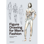 Figure Drawing for Men's Fashion - Paperback