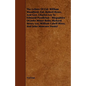 The Letters of Col. William Woodford, Col. Robert Howe, and Gen. Charles Lee to Edmund Pendleton - Biogrphies of John Minor Botts, Richard Henry Lee, - Paperback