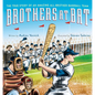 Brothers at Bat: The True Story of an Amazing All-Brother Baseball Team - Hardcover